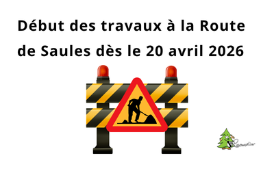 Début des travaux à la Route de Saules dès le 20 avril 2026